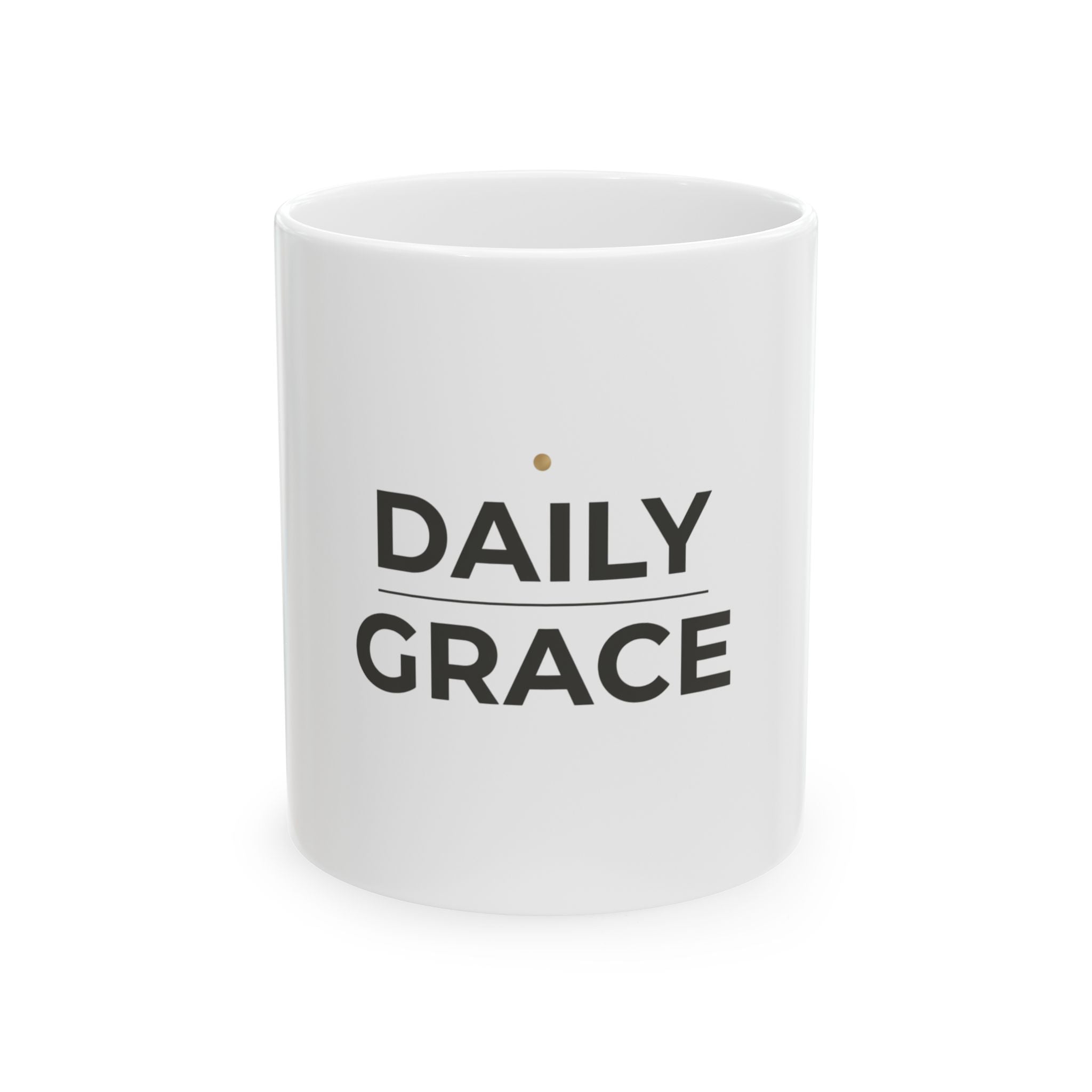 Daily Grace Ceramic Mug – Inspirational Faith Coffee Cup (11oz & 15oz)