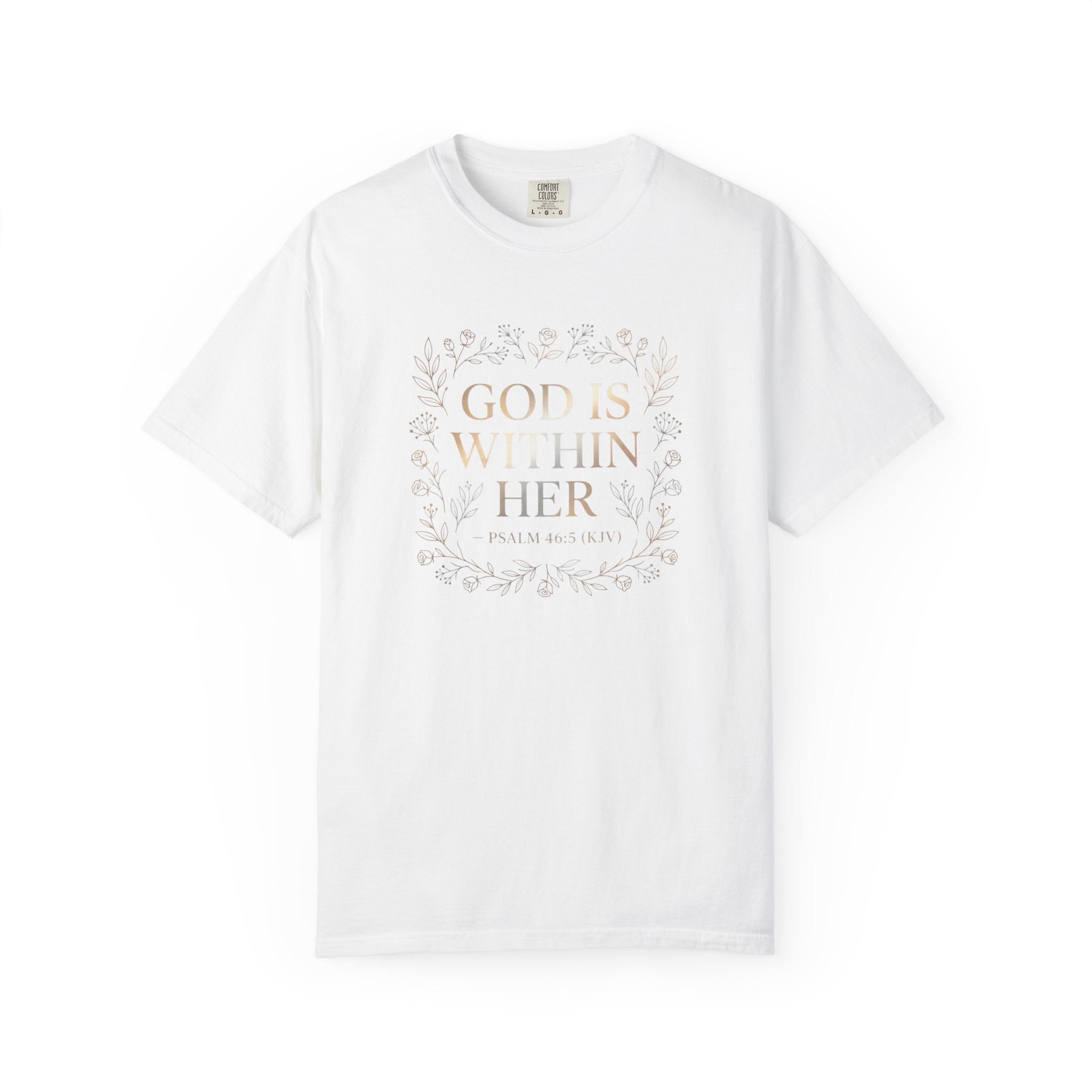 Faithful Floral T-Shirt — "God Is Within Her" Inspirational Christian Tee