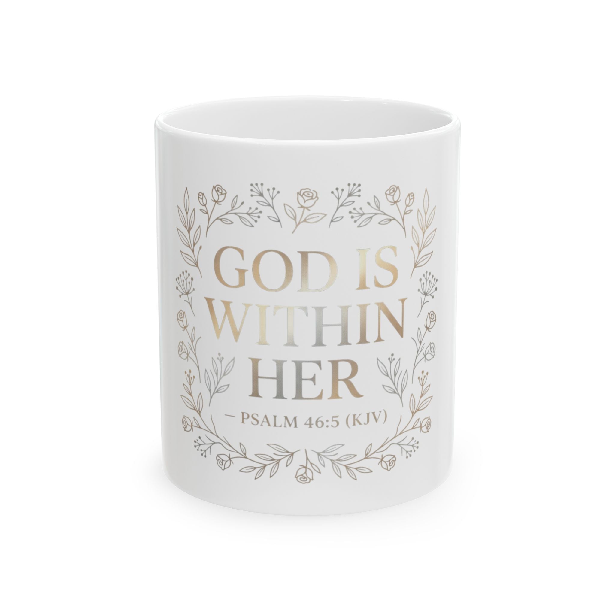 God Is Within Her Mug — Psalm 46:5 Floral Ceramic Coffee Cup (11oz & 15oz)