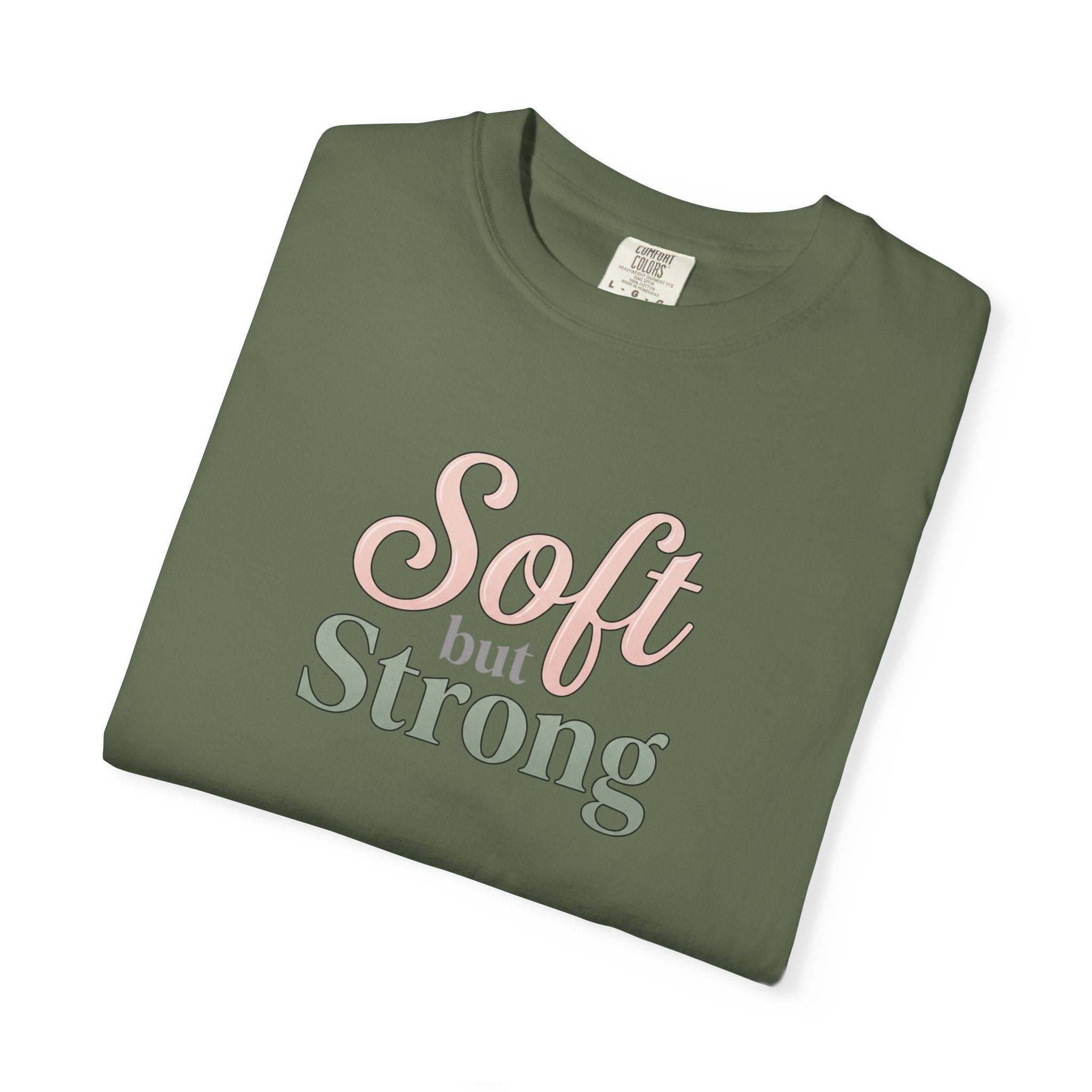 Soft But Strong T-Shirt — Inspirational Retro Script Tee