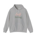 Soft but Strong Hoodie — Inspirational Women's Pullover Sweatshirt