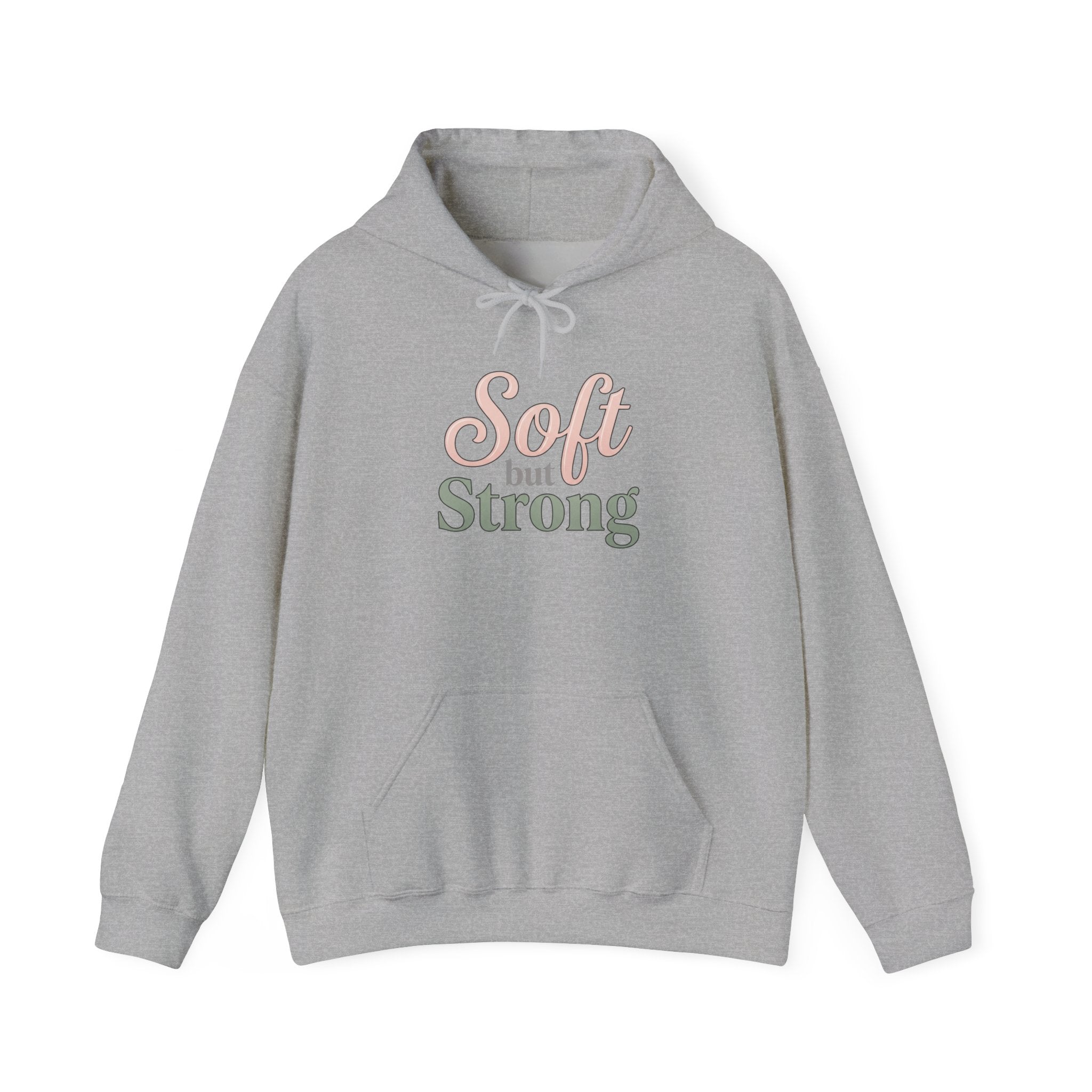 Soft but Strong Hoodie — Inspirational Women's Pullover Sweatshirt