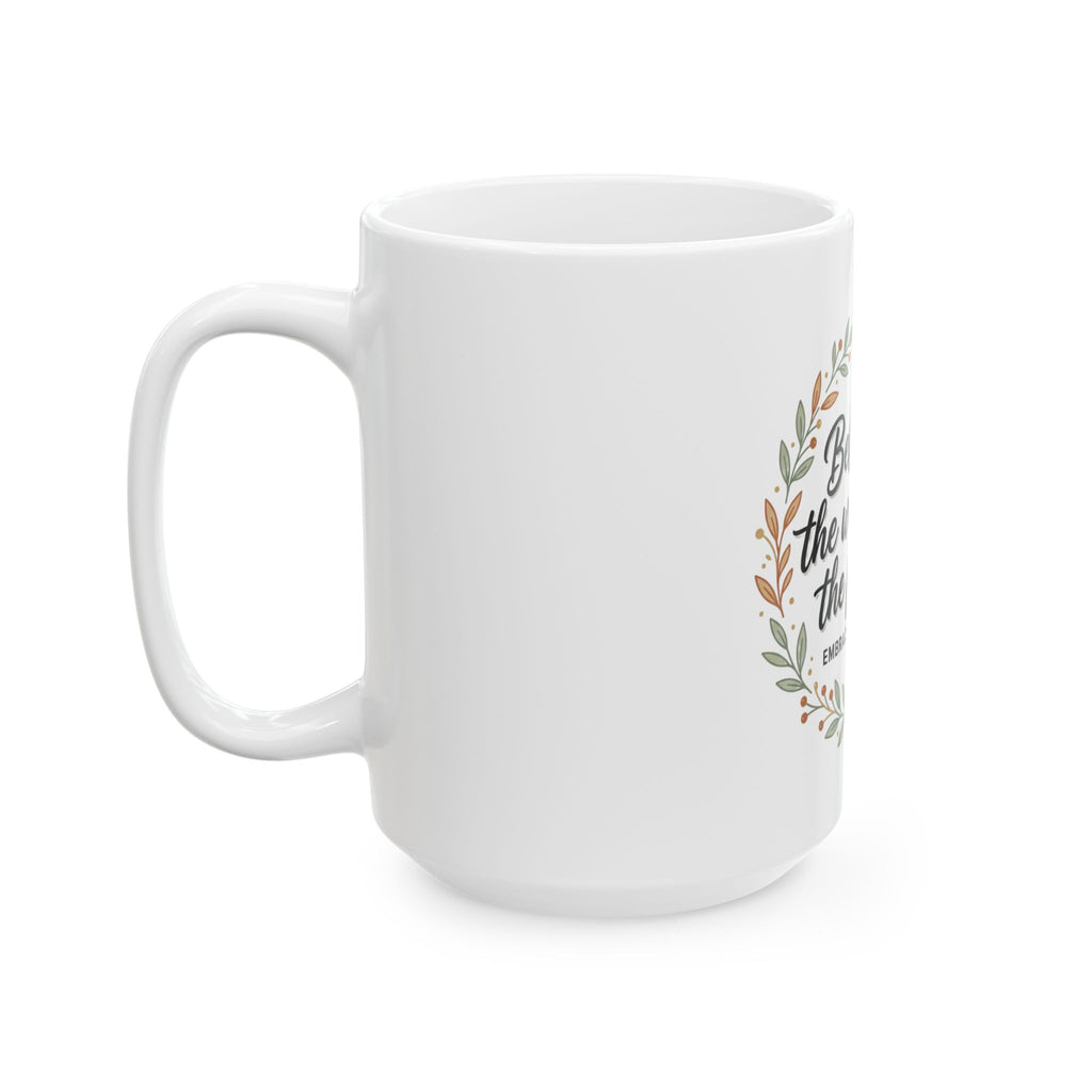 Believe in the Work Ceramic Mug — "Believe in the work, trust the process" Inspirational Coffee Mug
