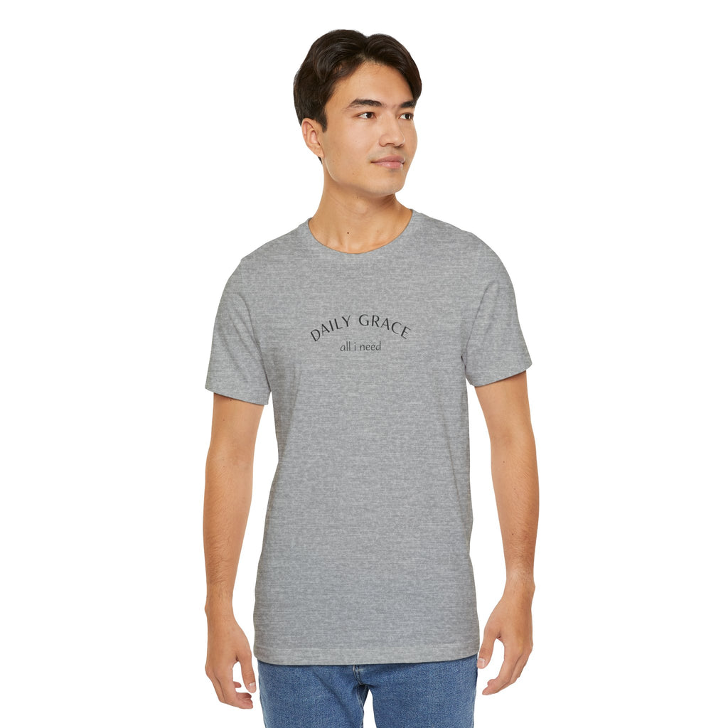 Daily Grace Tee — "Daily Grace All I Need" Minimal Inspirational T-Shirt