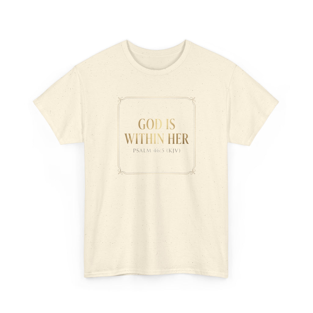 God Is Within Her T‑Shirt — Inspirational Faith Tee (Psalm 46:5)