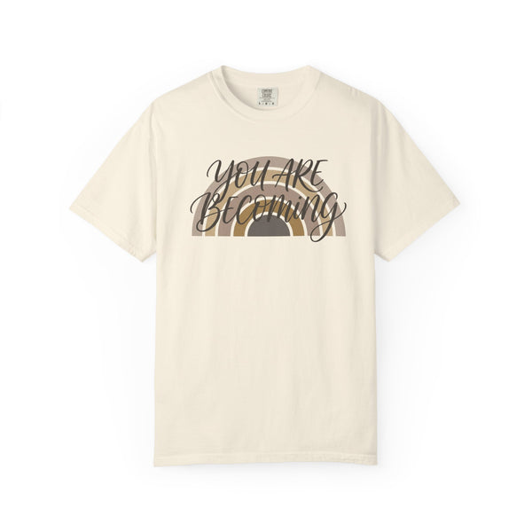 You Are Becoming Retro Rainbow T-Shirt — Inspirational Boho Graphic Tee