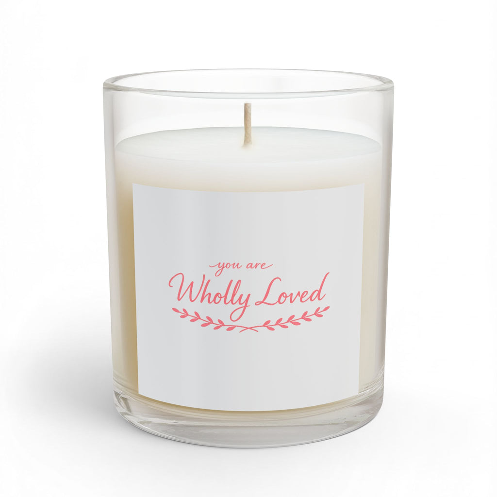 You Are Wholly Loved 11oz Glass Candle — Inspirational Scented Gift