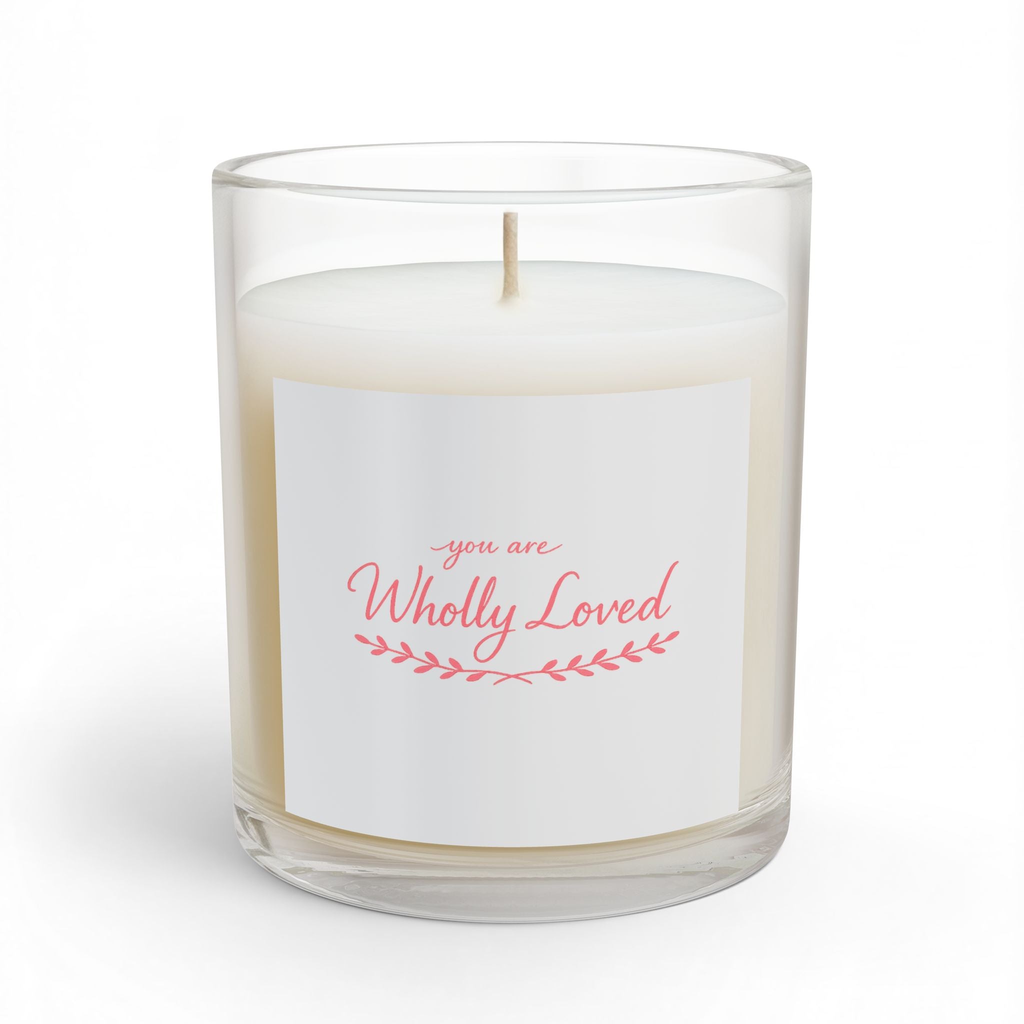 You Are Wholly Loved 11oz Glass Candle — Inspirational Scented Gift