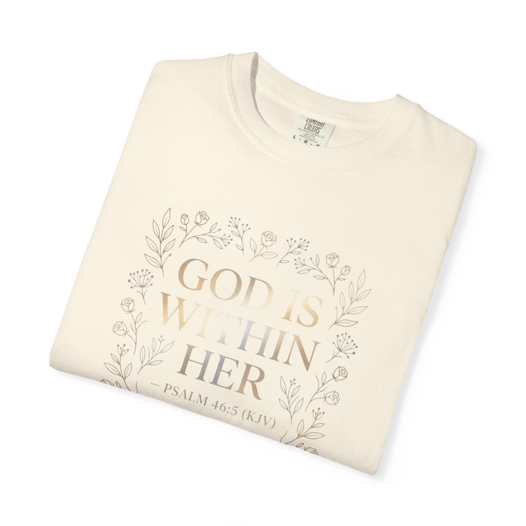 Faithful Floral T-Shirt — "God Is Within Her" Inspirational Christian Tee