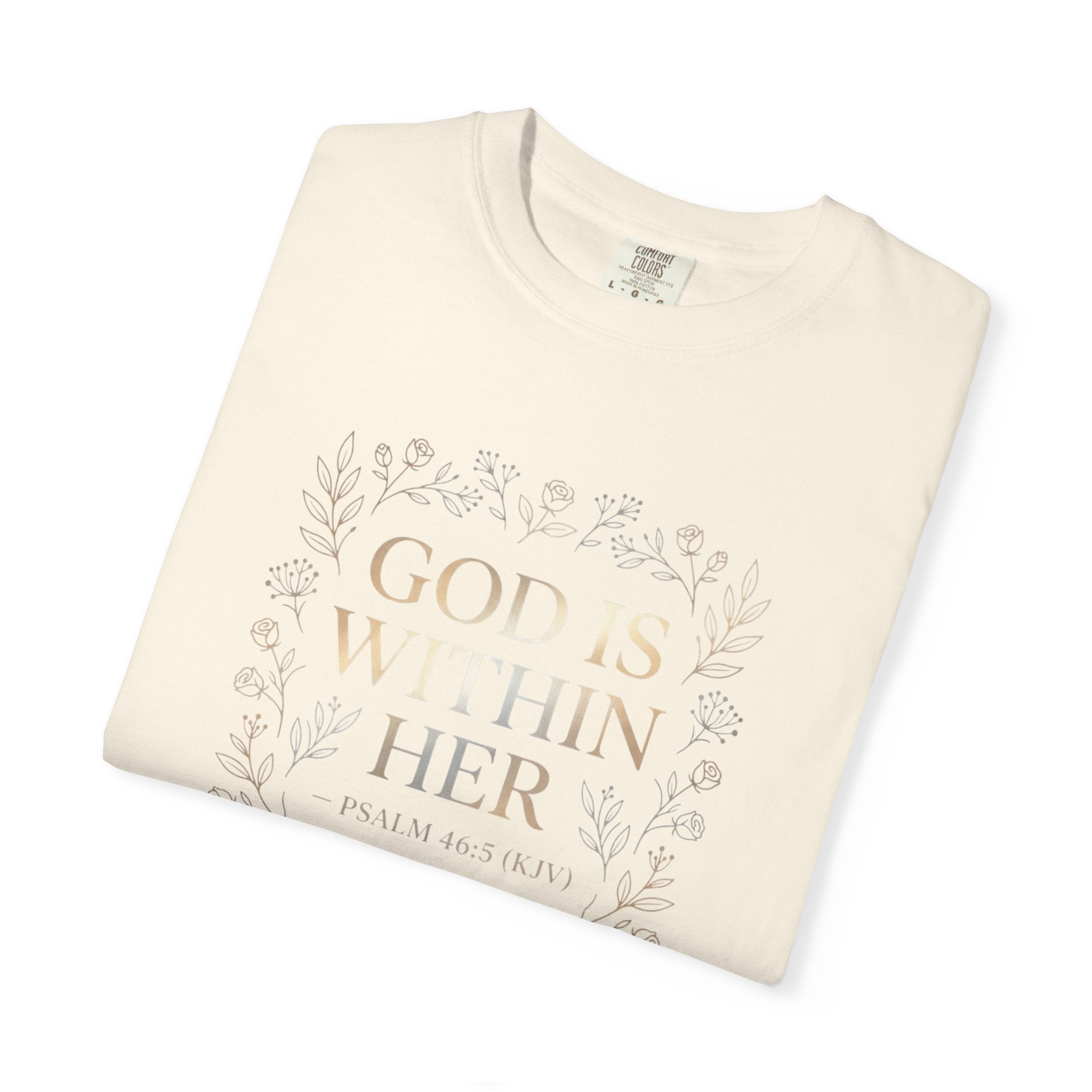 Faithful Floral T-Shirt — "God Is Within Her" Inspirational Christian Tee