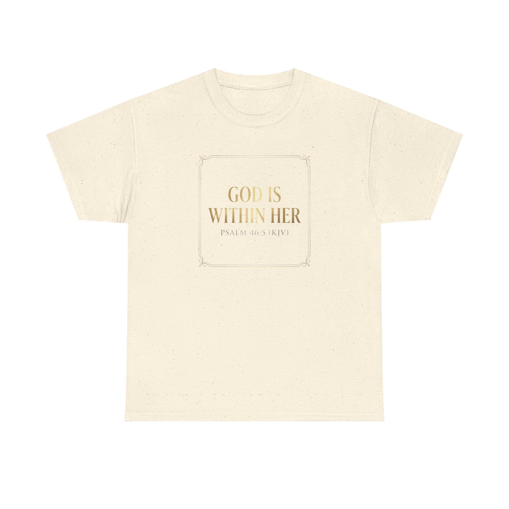 God Is Within Her T‑Shirt — Inspirational Faith Tee (Psalm 46:5)