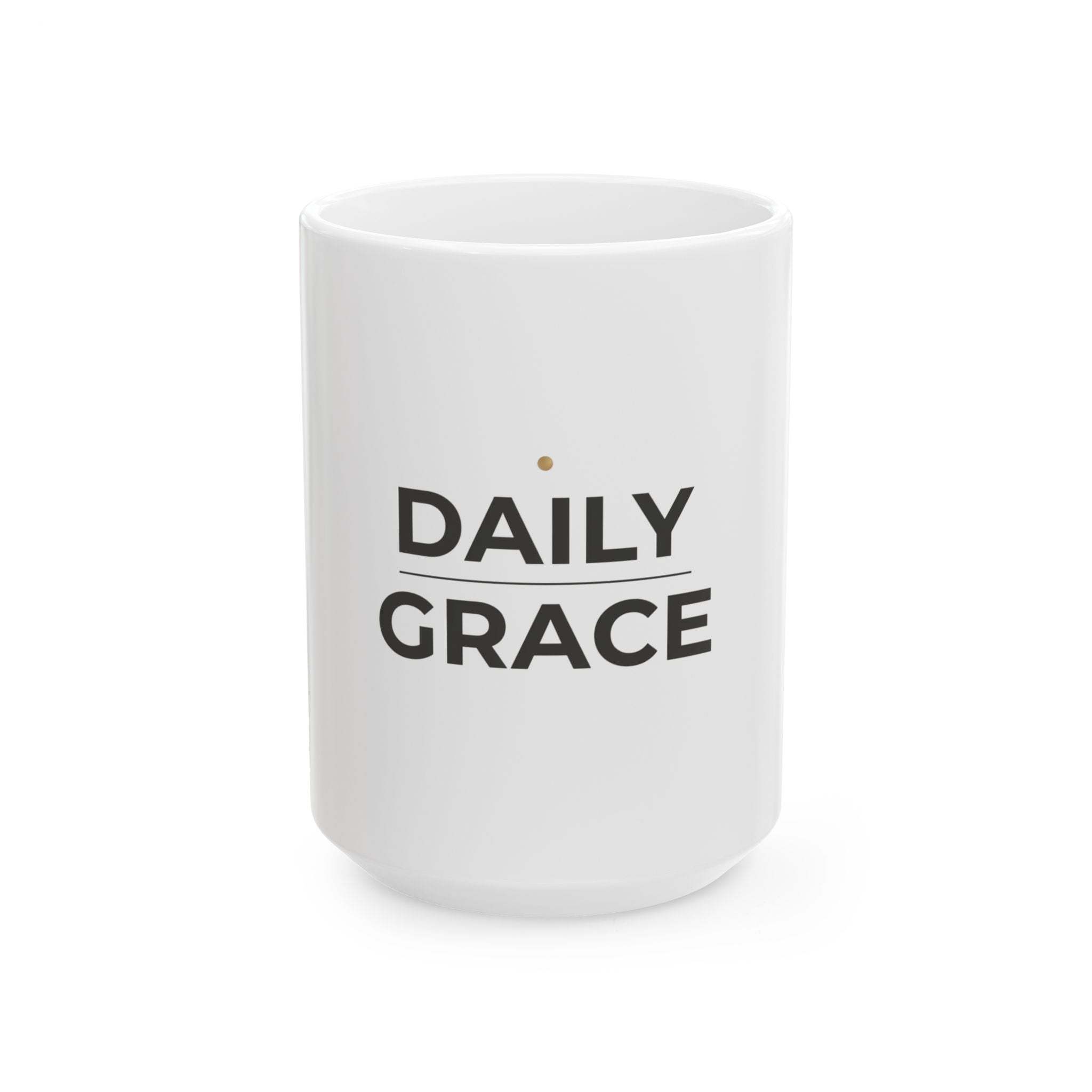 Daily Grace Ceramic Mug – Inspirational Faith Coffee Cup (11oz & 15oz)