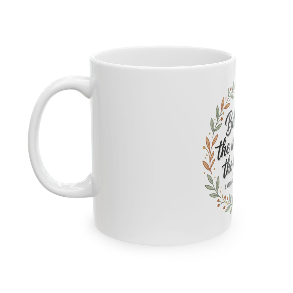 Believe in the Work Ceramic Mug — "Believe in the work, trust the process" Inspirational Coffee Mug