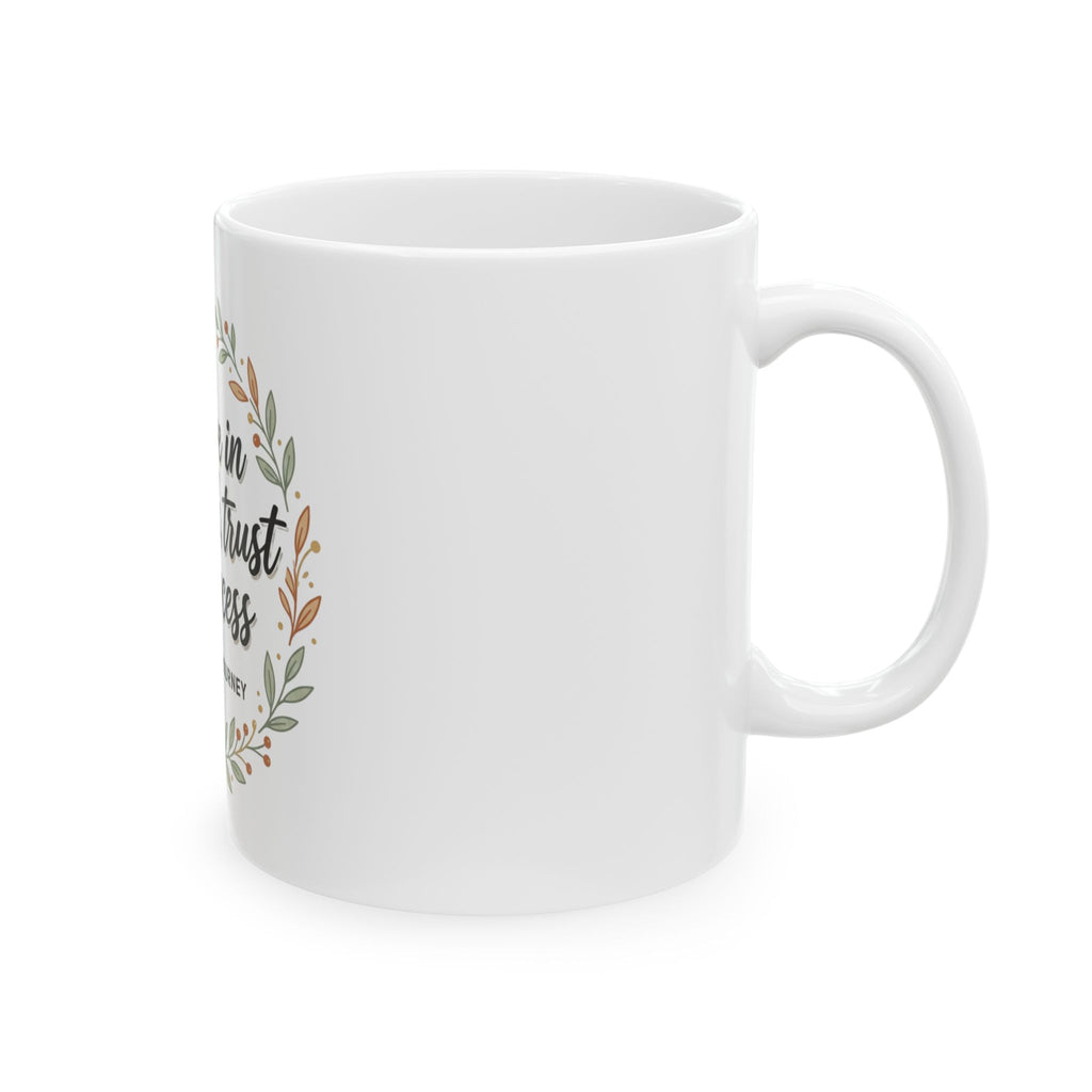 Believe in the Work Ceramic Mug — "Believe in the work, trust the process" Inspirational Coffee Mug