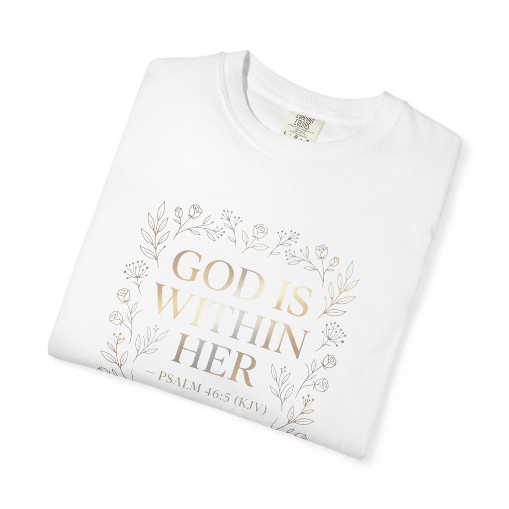 Faithful Floral T-Shirt — "God Is Within Her" Inspirational Christian Tee