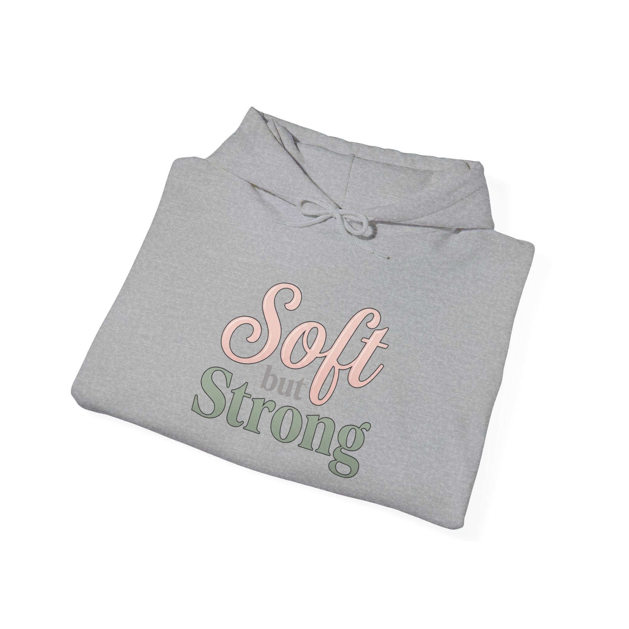 Soft but Strong Hoodie — Inspirational Women's Pullover Sweatshirt