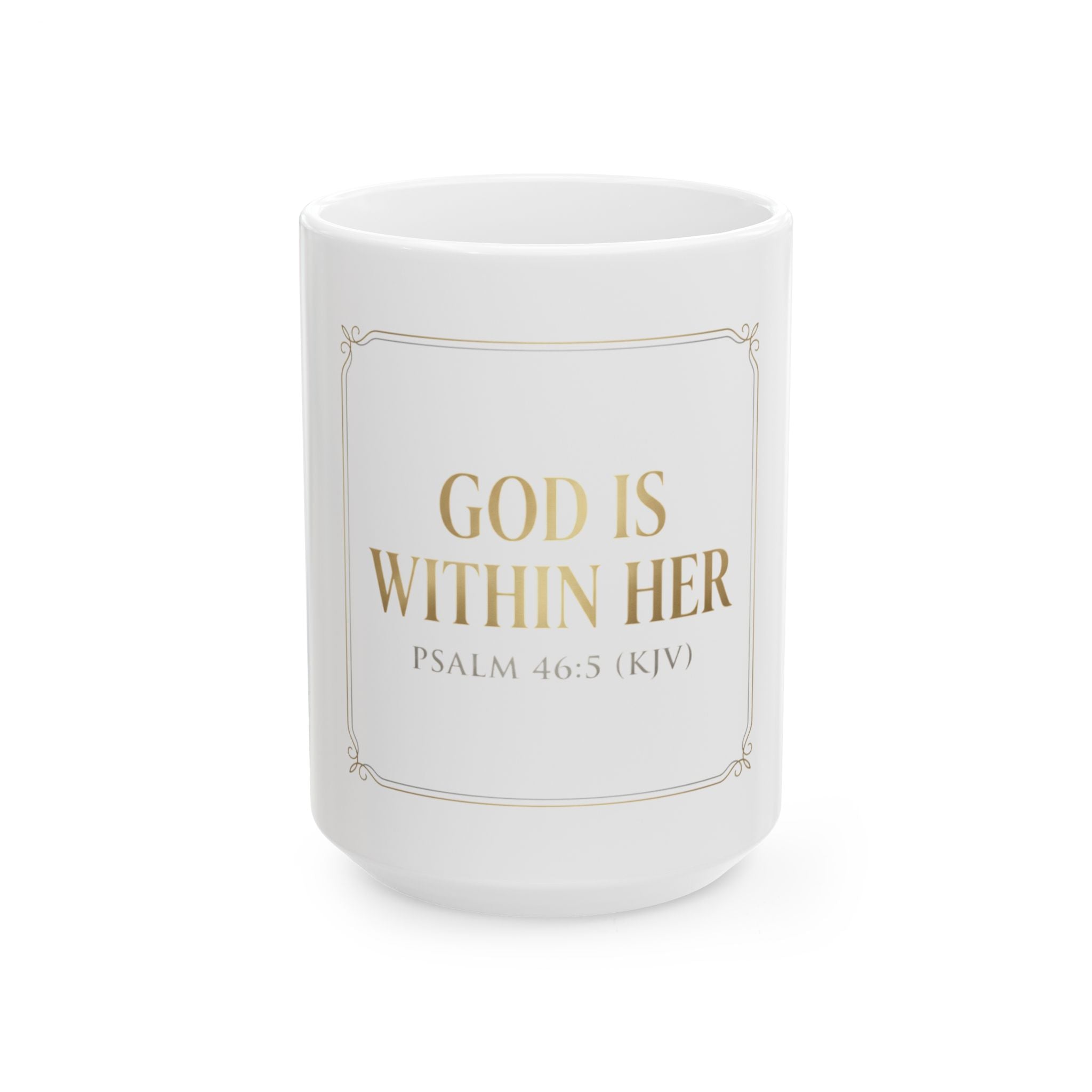 God Is Within Her Ceramic Mug — Psalm 46:5 Inspirational Coffee Mug