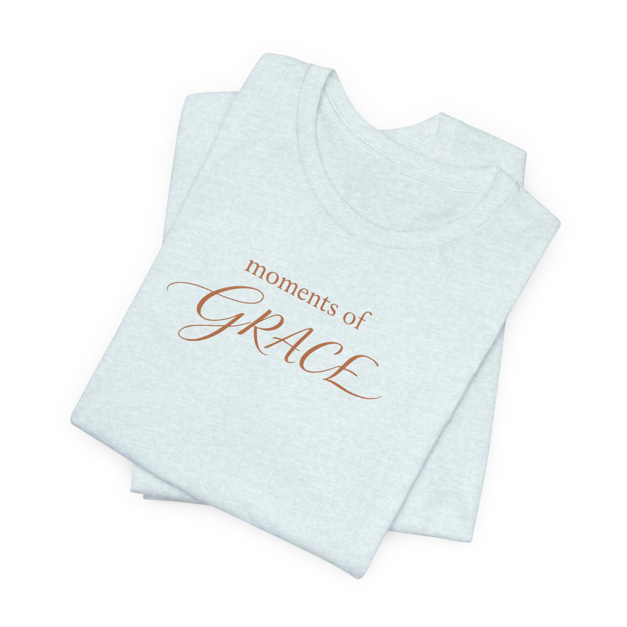 Moments of Grace Tee — Inspirational Women's Graphic T-Shirt