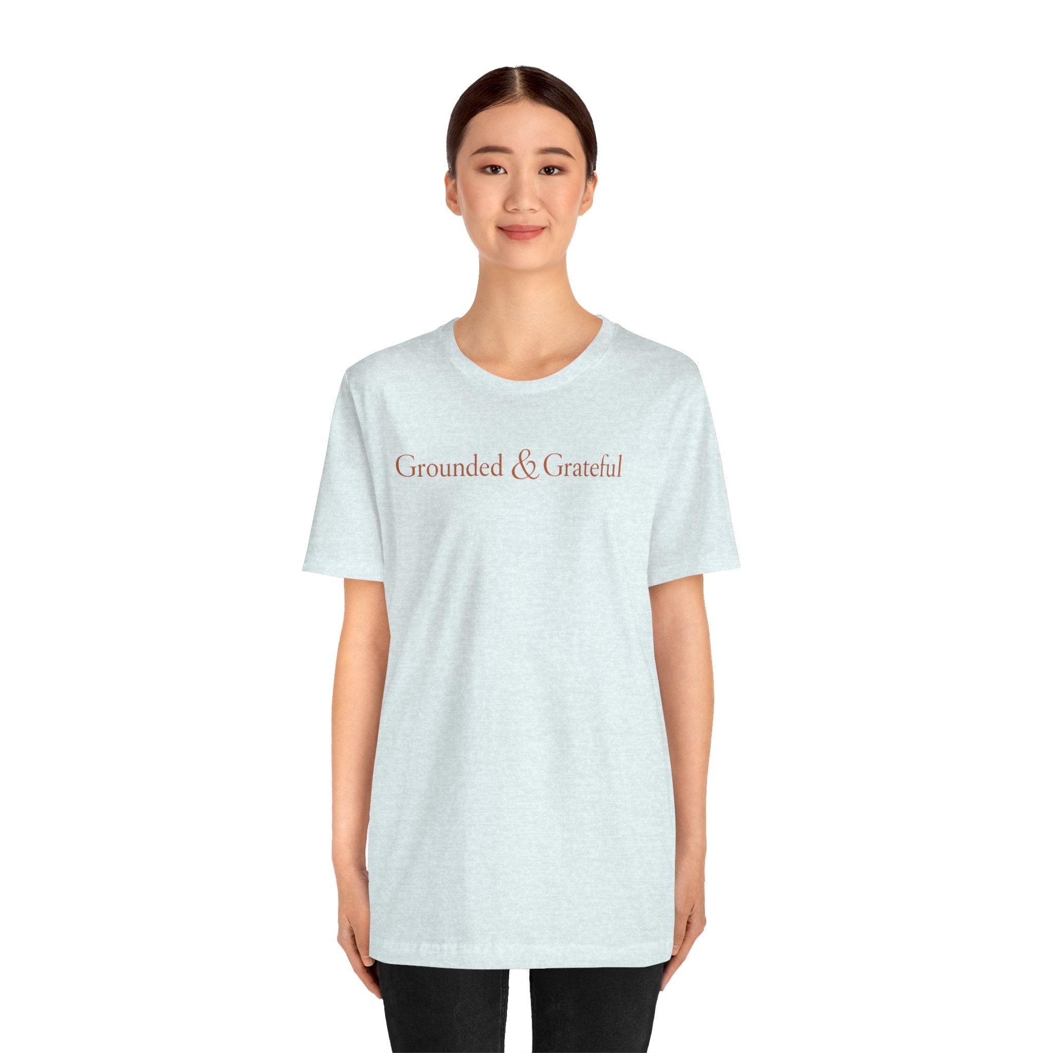 Grounded & Grateful Tee — Minimal Inspirational Graphic Shirt