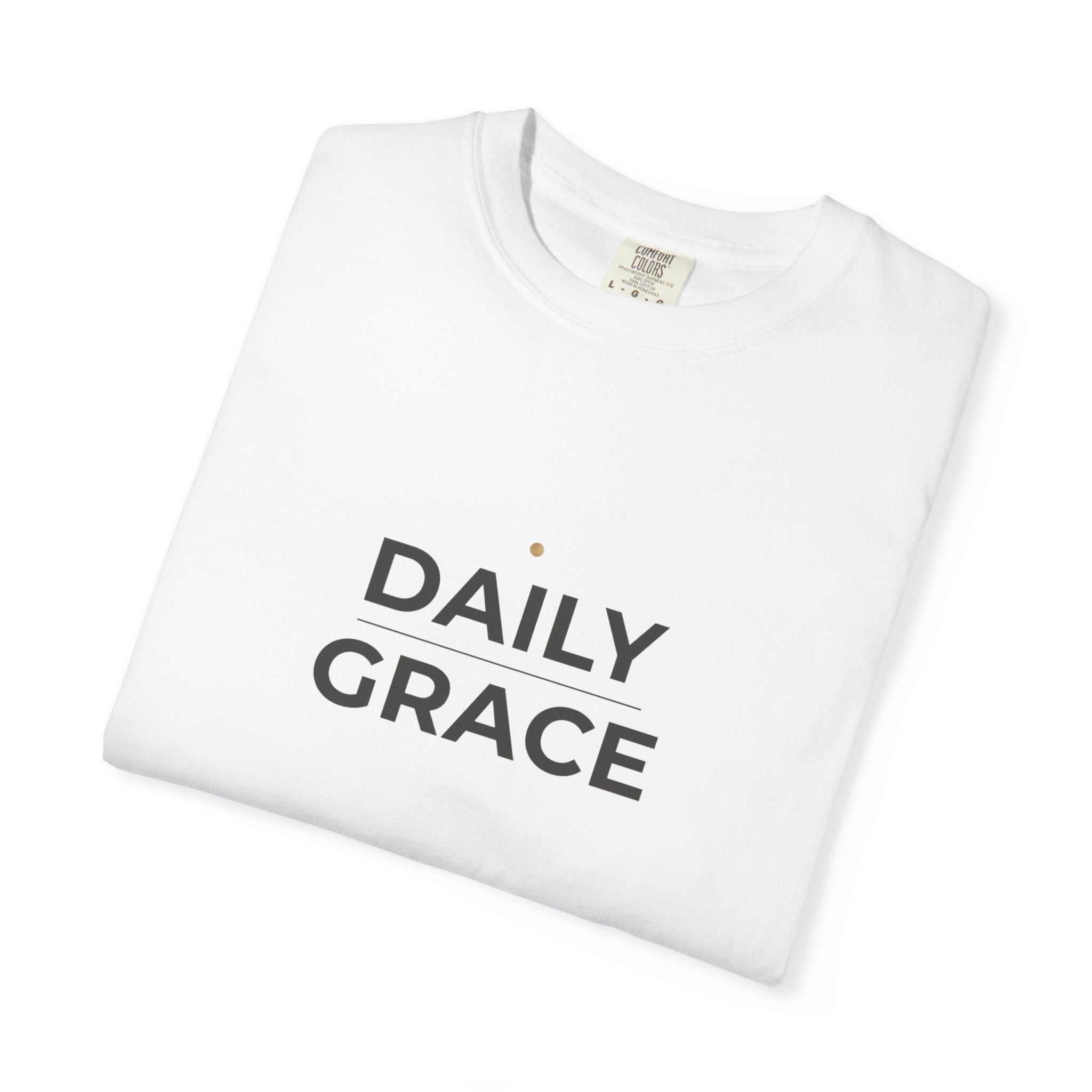 Daily Grace T-Shirt — Minimal Inspirational Graphic Tee