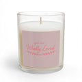You Are Wholly Loved — Hand Poured Soy Candle | Daily Grace Goods - Muted Rose