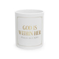 God Is Within Her Ceramic Mug — Psalm 46:5 Inspirational Coffee Mug