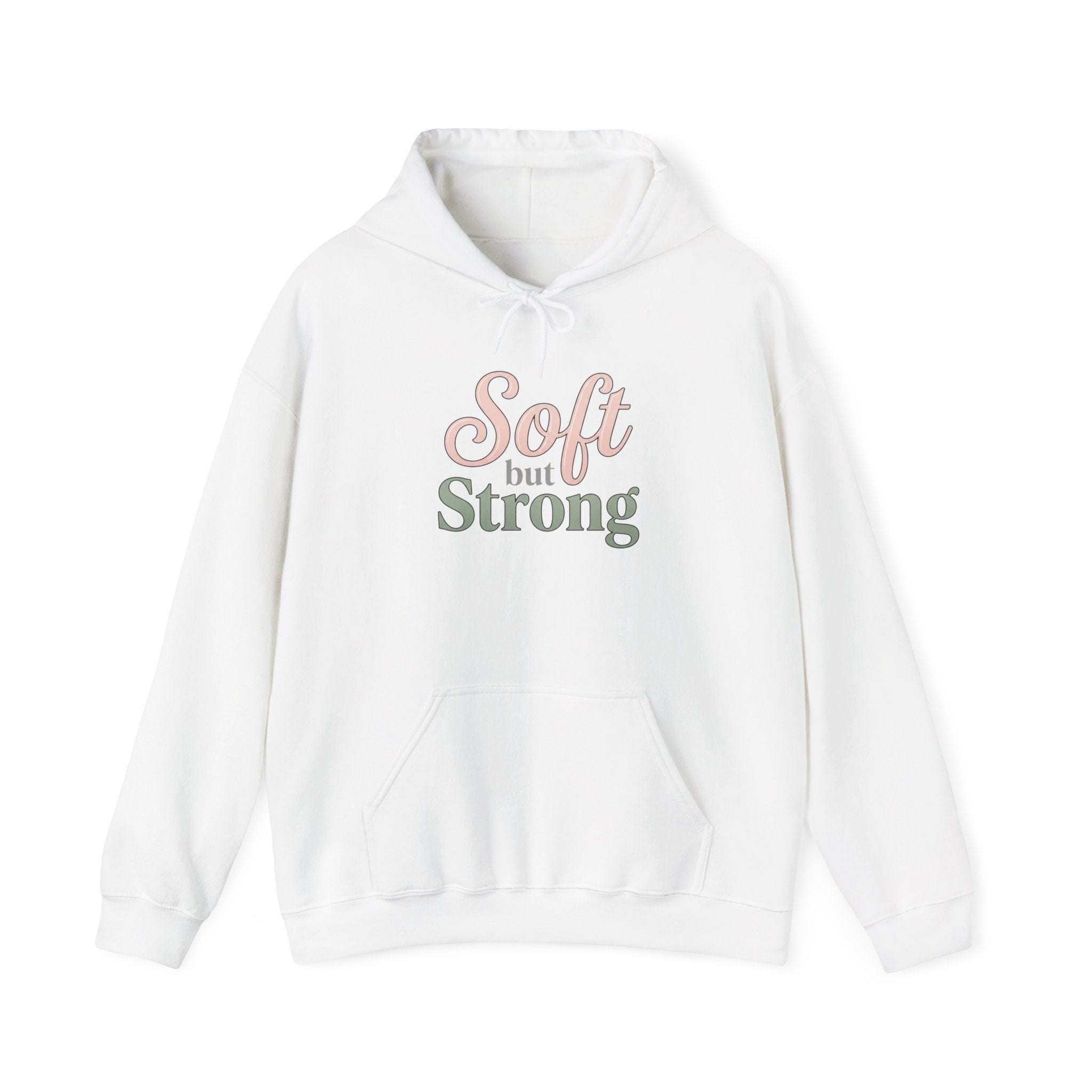 Soft but Strong Hoodie — Inspirational Women's Pullover Sweatshirt