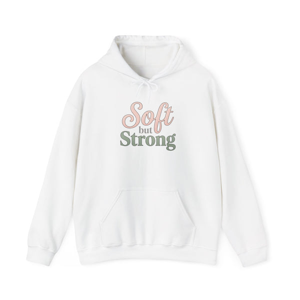 Soft but Strong Hoodie — Inspirational Women's Pullover Sweatshirt
