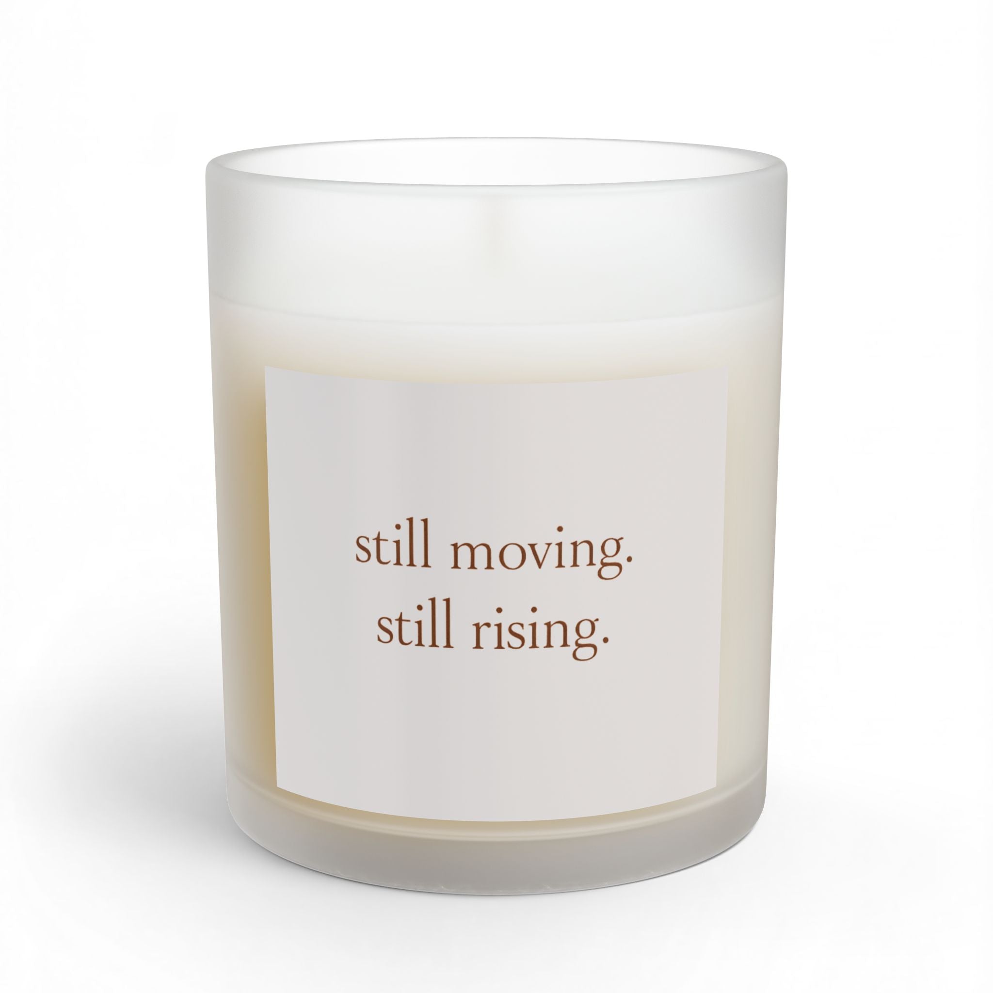 Inspirational Glass Candle — "still moving. still rising." 11oz - airy blush cream