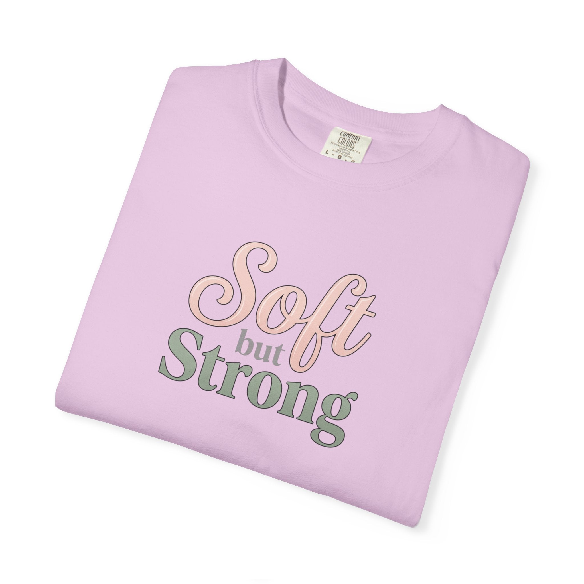 Soft But Strong T-Shirt — Inspirational Retro Script Tee